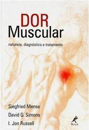 Dor muscular: Natureza, diagnóstico e tratamento