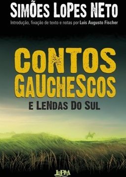 CONTOS GAUCHESCOS E LENDAS DO SUL