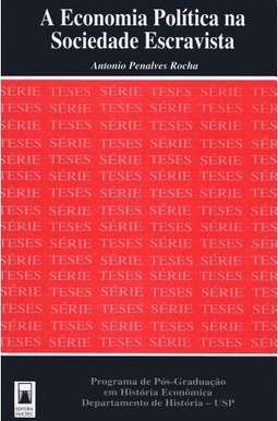 A economia política na sociedade escravista