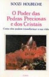 O Poder das Pedras Preciosas e dos Cristais