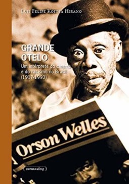 Grande Otelo: um intérprete do cinema e do racismo no Brasil