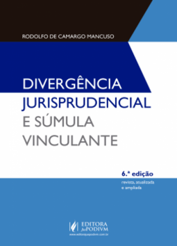 Divergência jurisprudencial e súmula vinculante