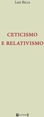 CETICISMO E RELATIVISMO