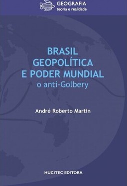Brasil, geopolítica e poder mundial: O anti-golbery