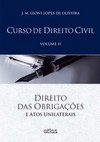 Curso de direito civil: Direito das obrigações e atos unilaterais