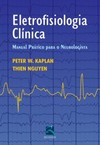 Eletrofisiologia clínica: manual prático para o neurologista
