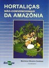 HORTALICAS NAO-CONVENCIONAIS DA AMAZONIA