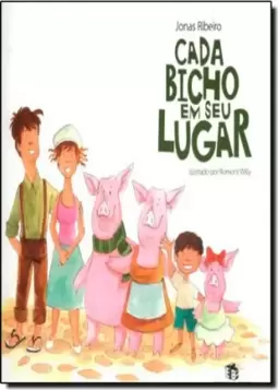 Cada bicho em seu lugar.