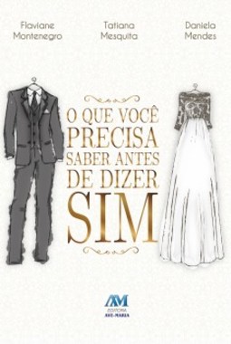 O que você precisa saber antes de dizer sim