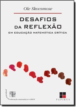 Desafios da Reflexão em Educação Matemática  Crítica
