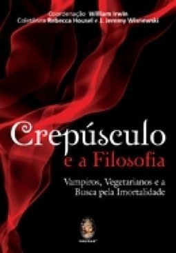 CREPUSCULO E A FILOSOFIA