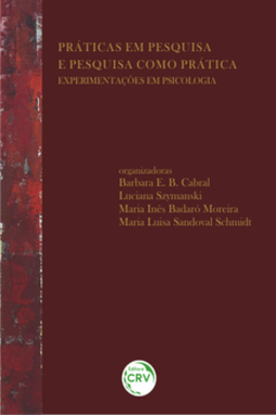 Práticas em pesquisa e pesquisa como prática: experimentações em psicologia