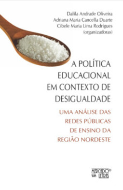 A política educacional em contexto de desigualdade: uma análise das redes públicas de ensino da região nordeste