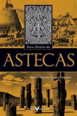 Breve História dos Astecas