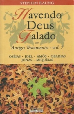 Havendo Deus Falado no Antigo Testamento (Selecionados | Estudo Bíblico #7)