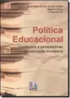 Política Educacional: Contextos e Perspectivas da Educação Brasileira