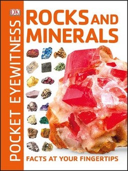 Pocket Eyewitness Rocks and Minerals: Facts at Your Fingertips