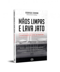 Mãos Limpas e Lava Jato: a corrupção se olha no espelho