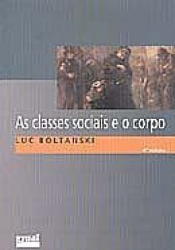 As Classes Sociais e o Corpo