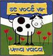 Se Você Vir uma Vaca