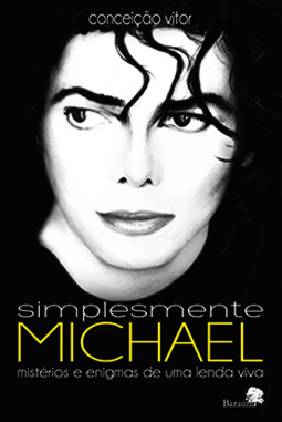 Simplesmente Michael: Mistérios e enigmas de uma lenda viva