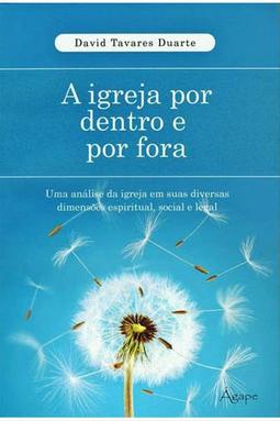 A Igreja por Dentro e por Fora