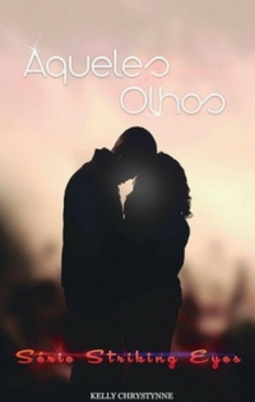 Aqueles Olhos (Série Striking Eyes #1)