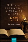 O livro sagrado e a vida de Chayil