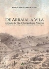 De Arraial a Vila: a criação da vila de Campanha da Princesa