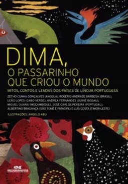 Dima, o passarinho que criou o mundo
