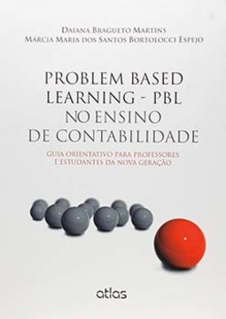 Problem based learning - PBL no ensino de contabilidade: Guia orientativo para professores e estudantes da nova geração
