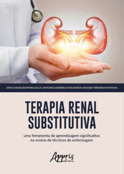 Terapia renal substitutiva: uma ferramenta de aprendizagem significativa no ensino de técnicos de enfermagem