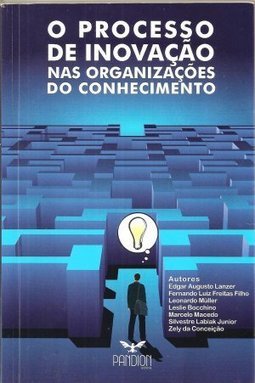 O PROCESSO DE INOVACAO NAS ORGANIZACOES DO CONHECIMENTO
