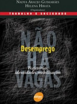 Desemprego: Trajetórias, Identidades, Mobilização