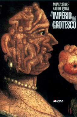O império do grotesco