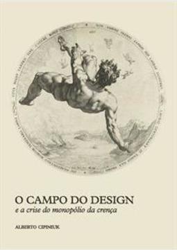 O CAMPO DO DESIGN E A CRISE DO MONOPOLIO DA CRENÇA