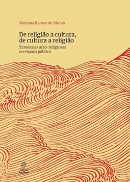De religião a cultura, de cultura a religião: travessias afro-religiosas no espaço público