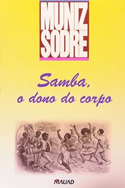Samba, o Dono do Corpo