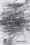 REVOLUCOES: POESIA DO INACABADO 1789-1848 VOL. 1
