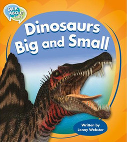 Dinosaurs big and small