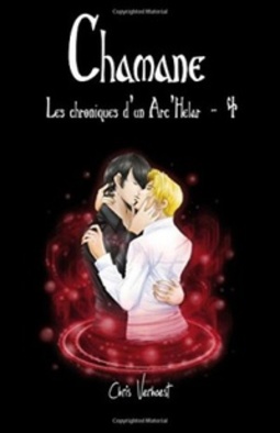 Chamane (Les Chroniques D'un Arc'Helar #4)