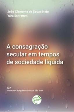 A consagração secular em tempos de sociedade líquida