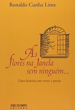 As Flores na Janela Sem Ninguém...