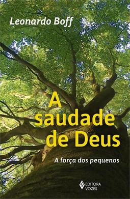 A SAUDADE DE DEUS: A FORÇA DOS PEQUENOS