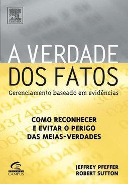 A Verdade dos Fatos: Gerenciamento Baseado em Evidências