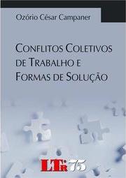 Conflitos coletivos do trabalho e formas de solução
