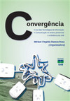 Convergência: o uso das tecnologias da informação e comunicação no ensino presencial e a distância da UnB