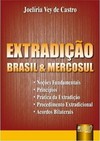 Extradição - Brasil e Mercosul