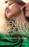 Encontrando um Amor (Coleção Penny Jordan #02)
