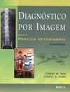 Diagnóstico por Imagem para a Prática Veterinária